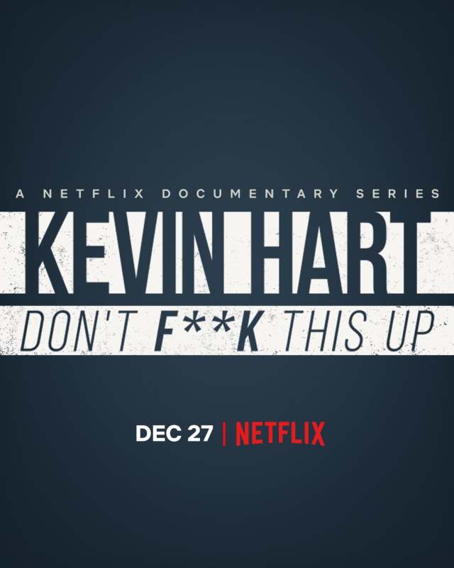 Netflix 最新傳記影集《凱文哈特：別搞砸這件事》預告上線！