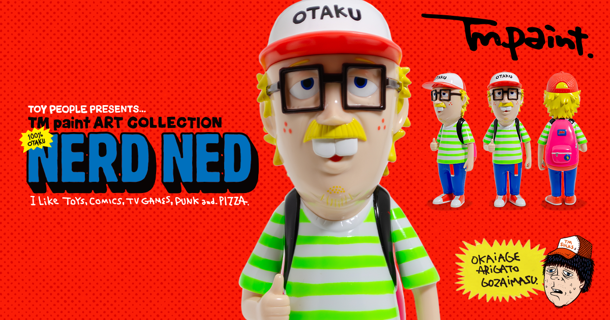 TM paint “玩具人”軟膠系列第一彈『“OTAKU-MAN” Nerd Ned』抽選登記！ 那個海報中間的歐吉桑被製作成公仔囉～（笑）